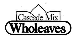 CASCADE MIX WHOLEAVES