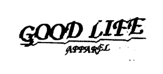 GOOD LIFE APPAREL