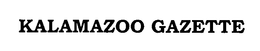 KALAMAZOO GAZETTE trademark