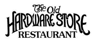 THE OLD HARDWARE STORE RESTAURANT