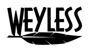 WEYLESS