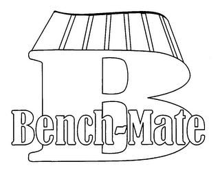 B BENCH-MATE