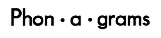 PHON-A-GRAMS