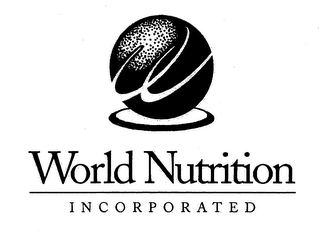 W WORLD NUTRITION INCORPORATED