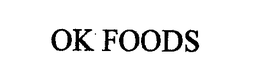 OK FOODS