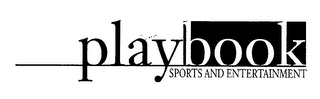 PLAYBOOK SPORTS AND ENTERTAINMENT