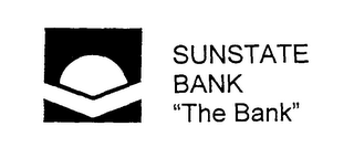 SUNSTATE BANK "THE BANK"