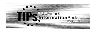 TIPS TRADEMARK INFORMATION PORTAL SYSTEM