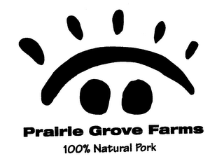 PRAIRIE GROVE FARMS 100% NATURAL PORK