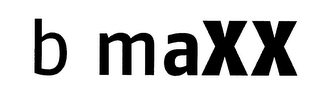 B MAXX