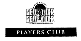 NEW YORK NEW YORK HOTEL & CASINO THE GREATEST CITY IN LAS VEGAS PLAYERS CLUB