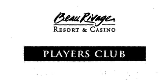 BEAU RIVAGE RESORT & CASINO PLAYERS CLUB