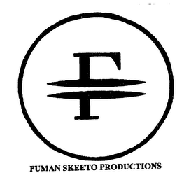 FUMAN SKEETO PRODUCTIONS