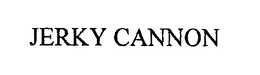 JERKY CANNON