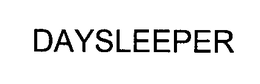 DAYSLEEPER