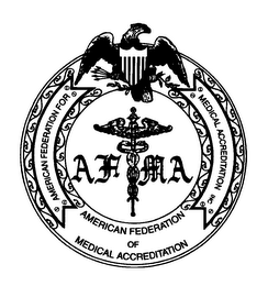 AFMA AMERICAN FEDERATION OF MEDICAL ACCREDIATATION