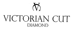 VC VICTORIAN CUT DIAMOND