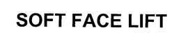 SOFT FACE LIFT