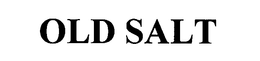 OLD SALT