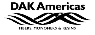 DAK AMERICAS FIBERS, MONOMERS & RESINS