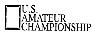 U.S. AMATEUR CHAMPIONSHIP