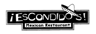 ¡ESCONDIDO'S! MEXICAN RESTAURANT