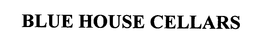 BLUE HOUSE CELLARS