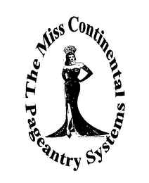 THE MISS CONTINENTAL PAGEANTRY SYSTEMS