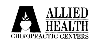 A ALLIED HEALTH CHIROPRACTIC CENTERS