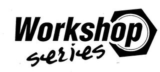 WORKSHOP SERIES