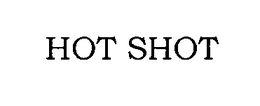 HOT SHOT