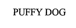 PUFFY DOG