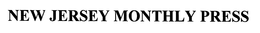 NEW JERSEY MONTHLY PRESS