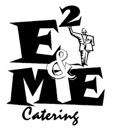 E2 & ME CATERING