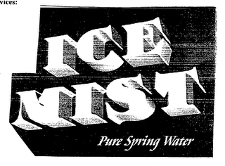 ICE MIST PURE SPRING WATER