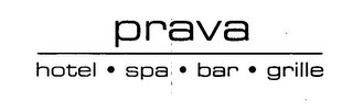 PRAVA HOTEL SPA BAR GRILLE