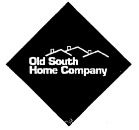 OLD SOUTH HOME COMPANY