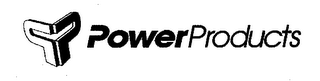 POWER PRODUCTS