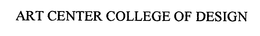 ART CENTER COLLEGE OF DESIGN