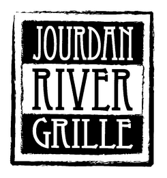 JOURDAN RIVER GRILLE