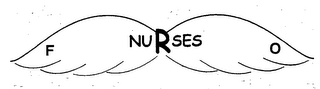 F NURSES O