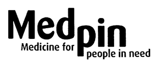 MED PIN MEDICINE FOR PEOPLE IN NEED