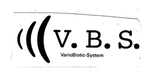 V.B.S. VARIO BIOTIC-SYSTEM