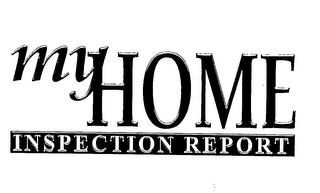 MY HOME INSPECTION REPORT