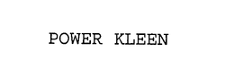 POWER KLEEN