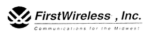 FIRSTWIRELESS, INC. COMMUNICATIONS FOR THE MIDWEST