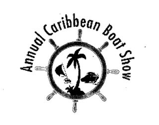 ANNUAL CARIBBEAN BOAT SHOW