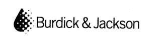 BURDICK & JACKSON