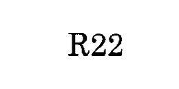 R22