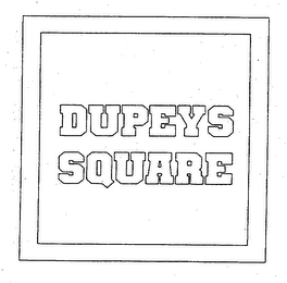 DUPEYS SQUARE